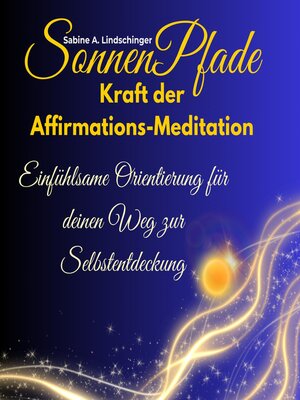cover image of SonnenPfade  Kraft der Affirmations-Meditation
